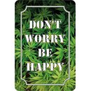 Schild Spruch "Don´t worry be happy" 20 x...