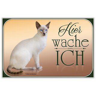 Schild Spruch "Hier wache ich - Balinesenkatze" 20 x 30 cm Blechschild