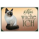 Schild Spruch "Hier wache ich - Birma Katze" 20...