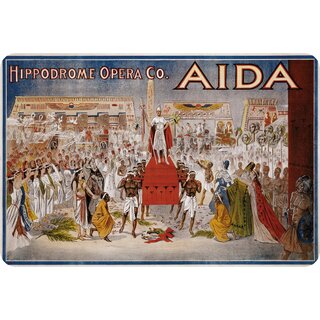 Schild Spruch Hippodrome Opera Co. AIDA 20 x 30 cm Blechschild