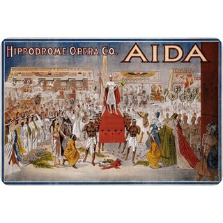 Schild Spruch "Hippodrome Opera Co. AIDA" 20 x 30 cm Blechschild