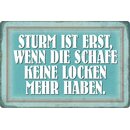 Schild Spruch "Sturm erst, wenn Schafe keine Locken...