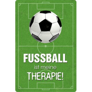Schild Spruch "Fußball ist meine Therapie" 20 x 30 cm Blechschild