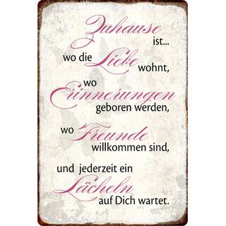 Schild Spruch "Zuhause Liebe, Erinnerungen, Freunde, Lächeln" 20 x 30 cm Blechschild