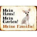 Schild Spruch "Mein Haus, Garten, Familie"...