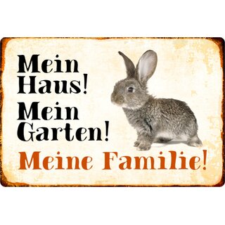 Schild Spruch "Mein Haus, Garten, Familie" Hase Karnickel 20 x 30 cm Blechschild