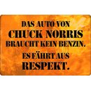 Schild Spruch "Auto Chuck Norris braucht kein...