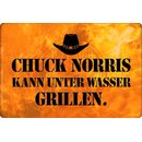 Schild Spruch "Chuck Norris kann unter Wasser...