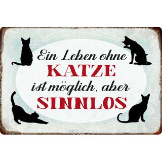 Schild Spruch "Leben ohne Katze möglich, aber sinnlos" Kater 20 x 30 cm Blechschild