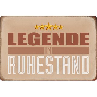 Schild Spruch "Legende im Ruhestand" 20 x 30 cm Blechschild
