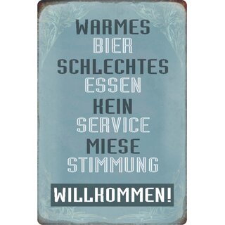 Schild Spruch "Warmes Bier, schlechtes Essen, Willkommen" 20 x 30 cm Blechschild
