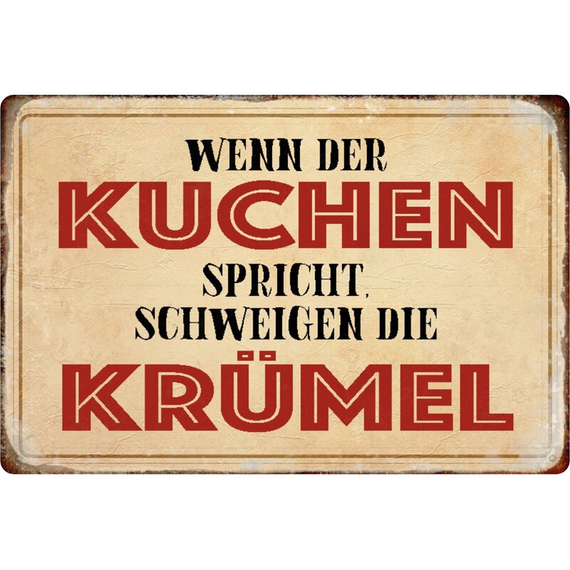 Schild Spruch "Wenn Kuchen spricht schweigen die Krümel" 20 x 30 cm B