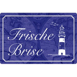 Schild Spruch "Frische Brise" Marine blau 20 x 30 cm Blechschild