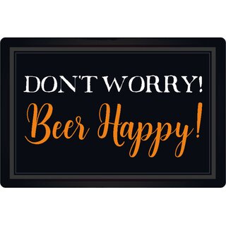 Schild Spruch "Dont worry, Beer happy" 20 x 30 cm Blechschild