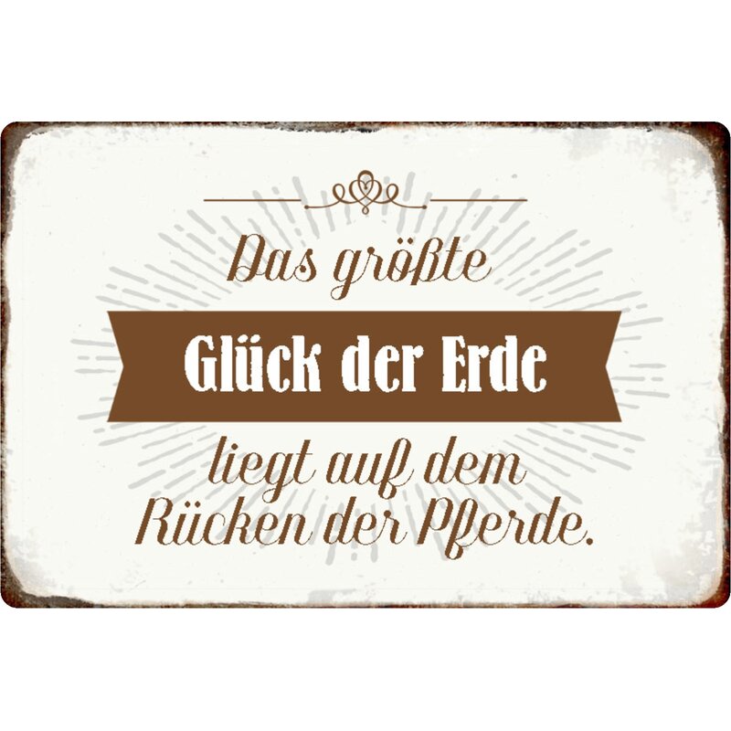 Schild Spruch "größte Glück der Erde auf Rücken der Pferde" 20 x 30 c