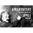 Schild Spruch "Kreativität Intelligenz,...
