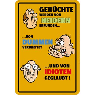 Schild Spruch "Gerüchte Neidern erfunden, Dummen, Idioten" 20 x 30 cm Blechschild