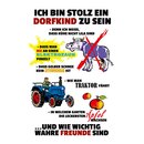 Schild Spruch "stolz Dorfkind, wie wichtig wahre...