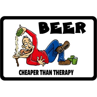 Schild Spruch "Beer, cheaper than therapy" 20 x 30 cm Blechschild