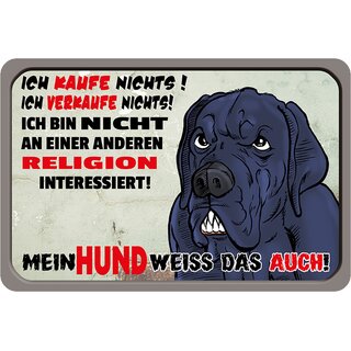 Schild Spruch "kaufe verkaufe nichts, nicht Religion interessiert, Hund" 20 x 30 cm Blechschild