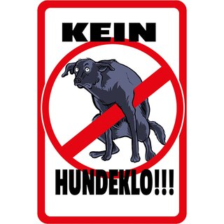 Schild Spruch "Kein Hundeklo" Hund 20 x 30 cm Blechschild