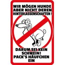 Schild Spruch "mögen Hunde, nicht...