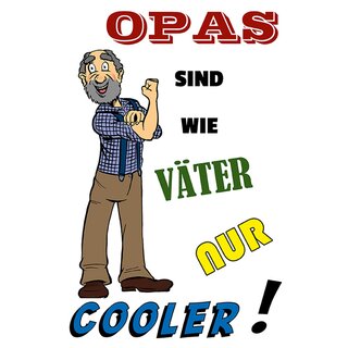 Schild Spruch "Opas sind wie Väter nur cooler" 20 x 30 cm Blechschild