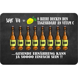 Schild Spruch "8 Biere Tagesbedarf Vitamin C, gesunde Ernhährung" 20 x 30 cm Blechschild