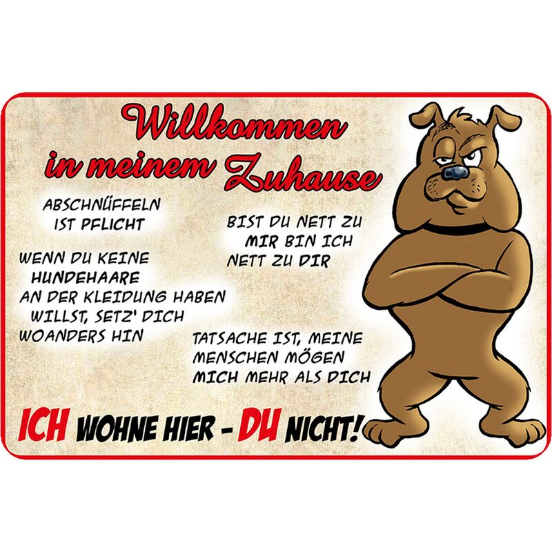 Schild Spruch "Willkommen Zuhause, ich wohne hier" Hund 20 x 30 cm Bl
