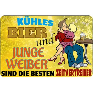 Schild Spruch "Kühles Bier und junge Weiber besten Zeitvertreiber" 20 x 30 cm Blechschild