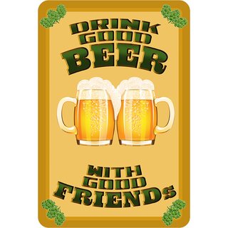 Schild Spruch "Drink good beer with friends" 20 x 30 cm Blechschild
