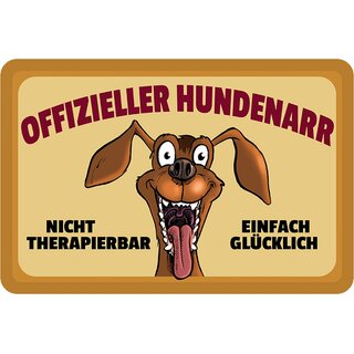 Schild Spruch "Offizieller Hundenarr, nicht therapierbar glücklich" 20 x 30 cm Blechschild