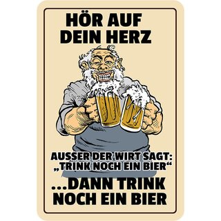 Schild Spruch "Hör auf Herz, trink noch ein Bier" 20 x 30 cm Blechschild