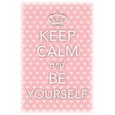 Schild Spruch "Keep calm and be yourself" 20 x...