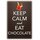 Schild Spruch "Keep calm and eat chocolate" 20 x 30 cm Blechschild