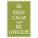 Schild Spruch "Keep calm and be unique" 20 x 30...