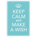 Schild Spruch "Keep calm and make a wish" 20 x...