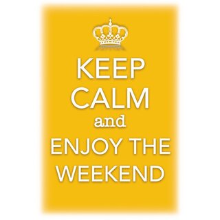 Schild Spruch Keep calm and enjoy the weekend 20 x 30 cm Blechschild