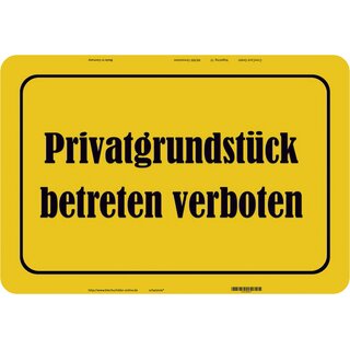Schild Spruch "Privatgrundstück betreten verboten" 20 x 30 cm Blechschild