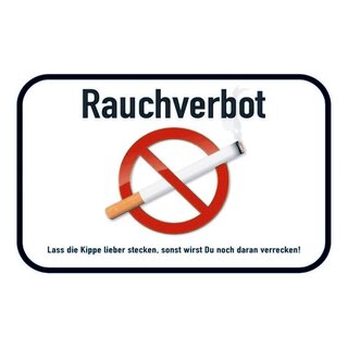 Schild Spruch "Rauchverbot, lass Kippe stecken sonst verrecken" 20 x 30 cm Blechschild