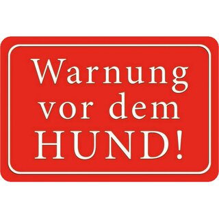 Schild Spruch "Warnung vor dem Hund" 20 x 30 cm Blechschild