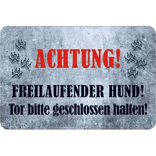 Schild Spruch "Achtung, freilaufender Hund, Tor geschlossen halten" 20 x 30 cm Blechschild