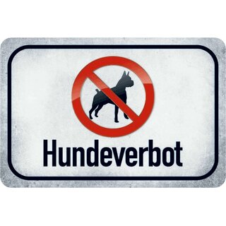 Schild Spruch Hundeverbot grau 20 x 30 cm Blechschild