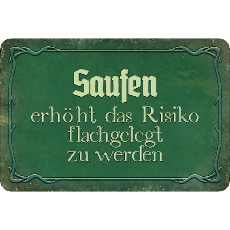 Saufen erhöht Risiko flachgelegt zu werden 15x21 Funny Spruch Blechschild MJ14 