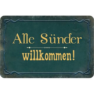 Schild Spruch "Alle Sünder willkommen" 20 x 30 cm Blechschild
