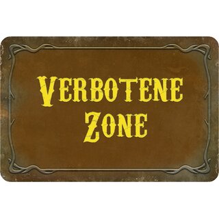 Schild Spruch "Verbotene Zone" 20 x 30 cm Blechschild