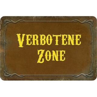 Schild Spruch "Verbotene Zone" 20 x 30 cm Blechschild