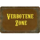 Schild Spruch "Verbotene Zone" 20 x 30 cm...