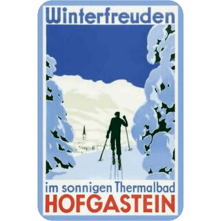 Schild Gemeinde Winterfreuden im sonnigen Thermalbad Hofgastein 20 x 30 cm Blechschild