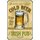 Schild Spruch "Cold Beer, Irish Pub, 20 cents all day, Good times good friends" 20 x 30 cm Blechschild